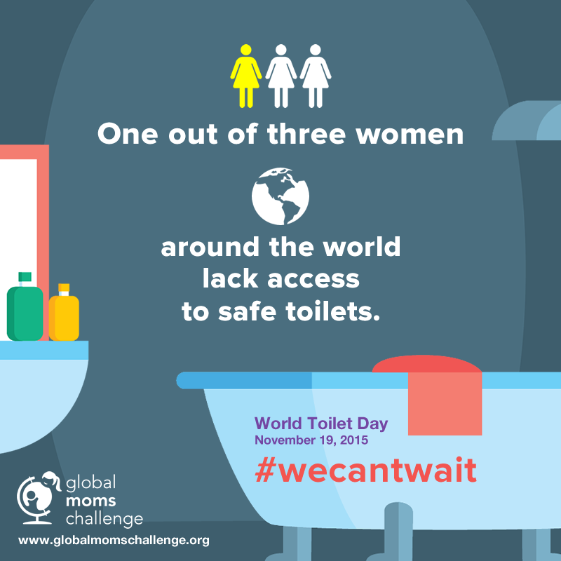 One Out Of Three Women Around The World Lack Access To Safe Toilets World Toilet Day
