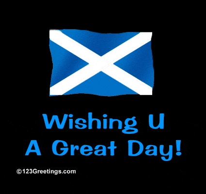 Wishing You A Great Day Happy St. Andrew's Day Waving Flag Animated Picture