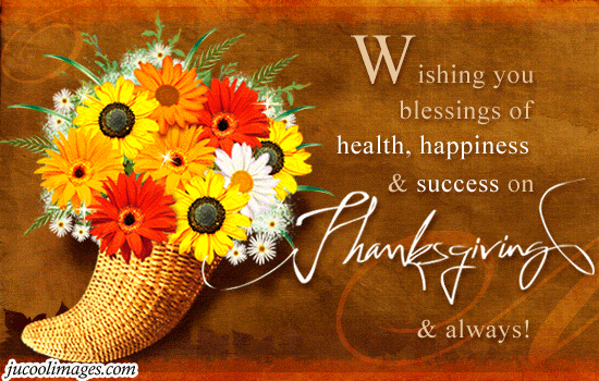 Wishing You Blessings Of Health, Happiness & Success On Thanksgiving & Always Happy Thanksgiving Day