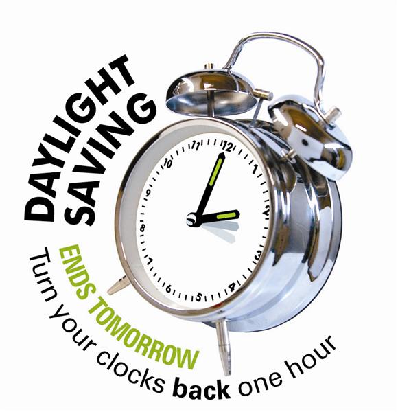 Daylight Saving Ends Tomorrow Turn Your Clocks Back One Hour