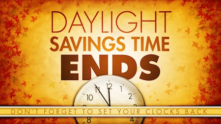 Daylight Saving Time Ends Don't Forget To Set Your Clocks Back
