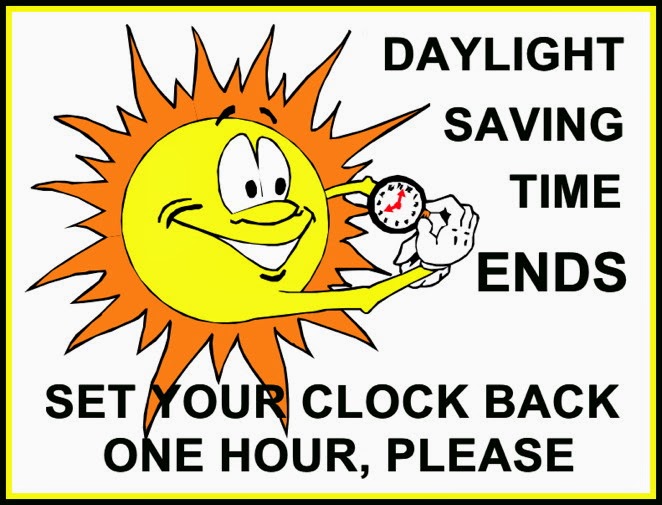 Daylight Saving Time Ends Set Your Clock Back One Hour Please