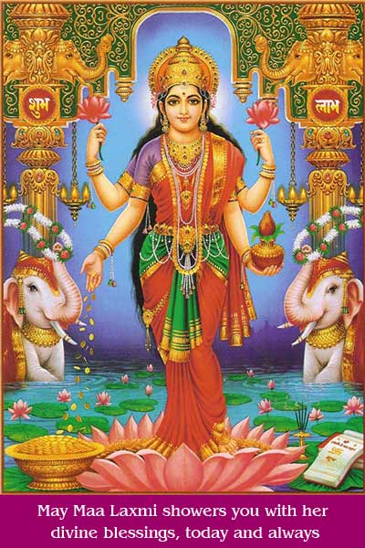 May Maa Laxmi Showers You With Her Divine Blessings, Today And Always Happy Lakshmi Puja