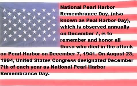 National Pearl Harbor Remembrance Day Which Is Observed Annually