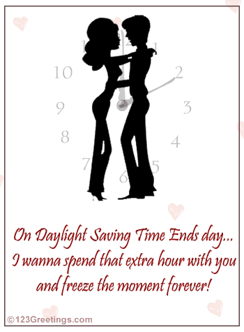 On Daylight Saving Time Ends Day I Wanna Spend That Extra Hour With You And Freeze The Moment Forever