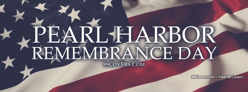 Pearl Harbor Remembrance Day Facebook Cover Picture