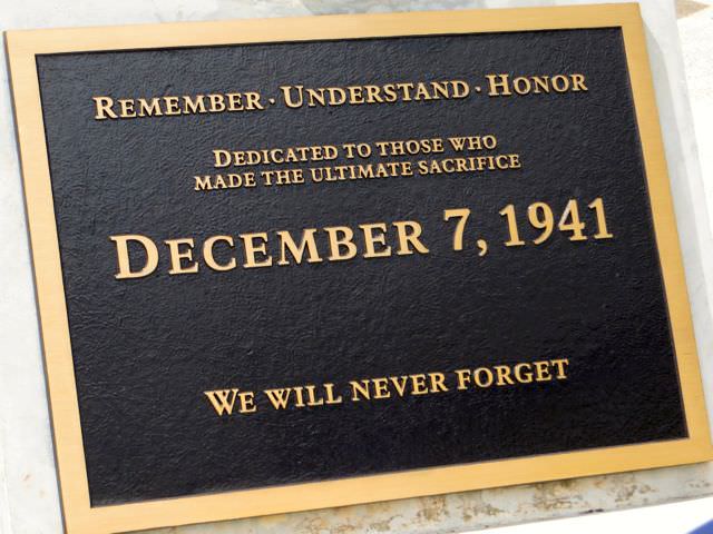 Remember Understand Honor Dedicated To Those Who Made The Ultimate Sacrifice December 7, 1941 We Will Never Forget