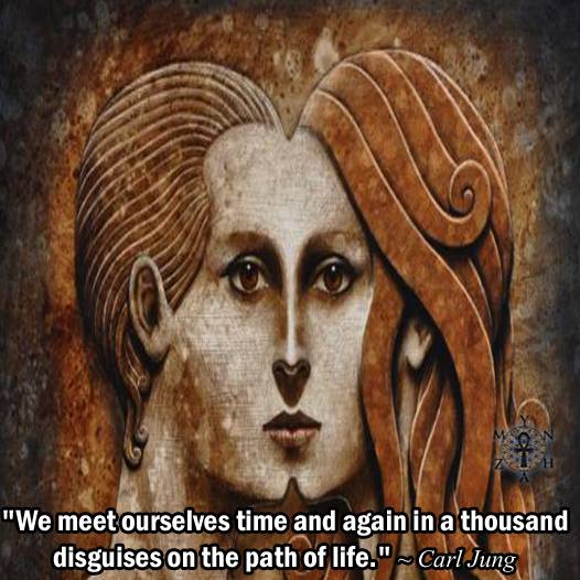 We meet ourselves time and again in a thousand disguises on the path of life.