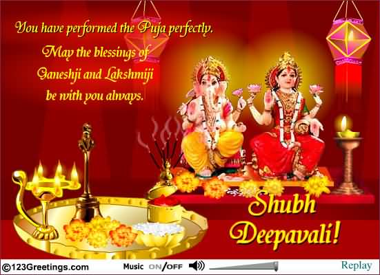 You Have Performed The Puja Perfectly May The Blessings Of Ganeshji And Lakshmiji Be With You Always