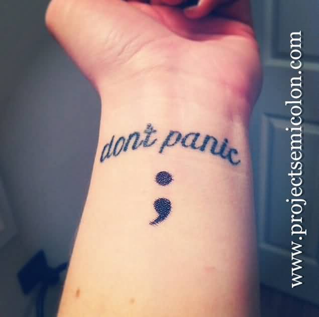 Don't Panic Semicolon Tattoo On Left Wrist