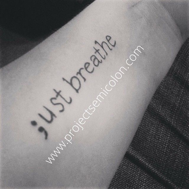 Just Breathe Semicolon Tattoo On Left Forearm