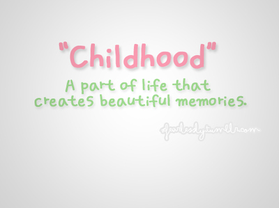 Childhood A part of life that creates beautiful memories - Zuber Memon
