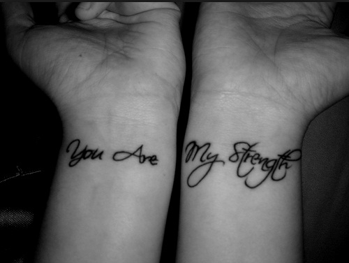 You Are My Strength Tattoo On Wrist For Couple