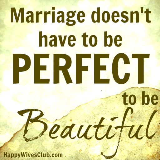 Marriage doesn't have to be perfect to be beautiful