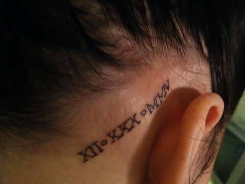 Cute Roman Numerals Tattoo On Behind Ear
