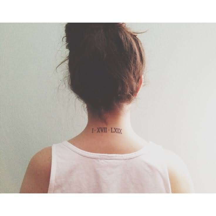Nice And Small Roman Numerals Tattoo On Back Neck