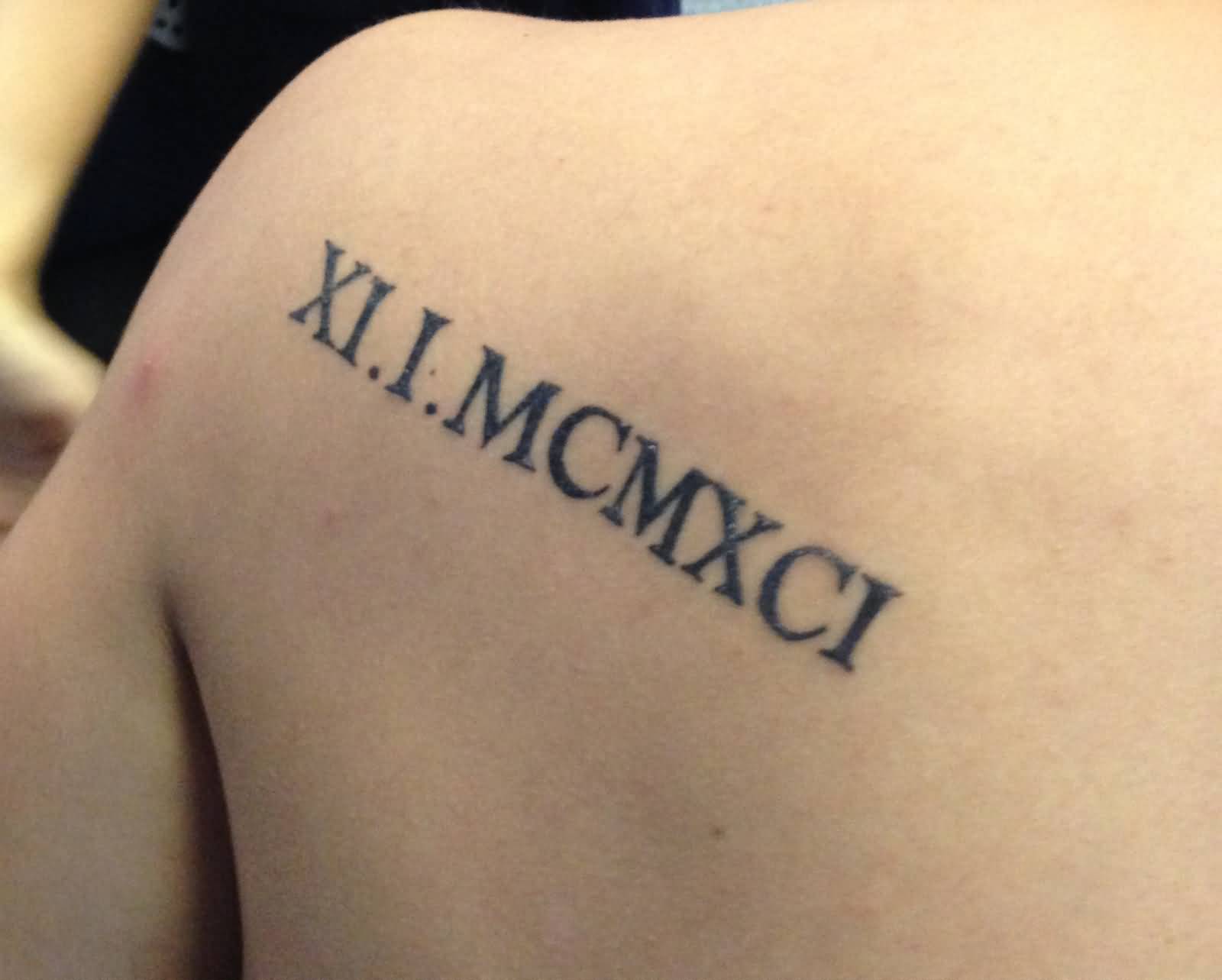 Wonderful Roman Numerals Tattoo On Back Shoulder
