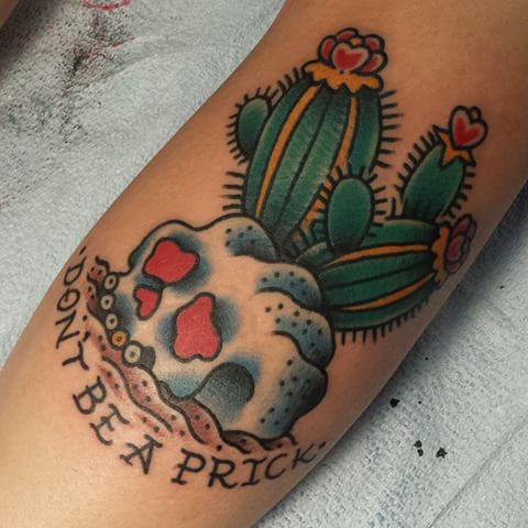 Cactus With Skull And Dont Be A Prick Traditional Tattoo