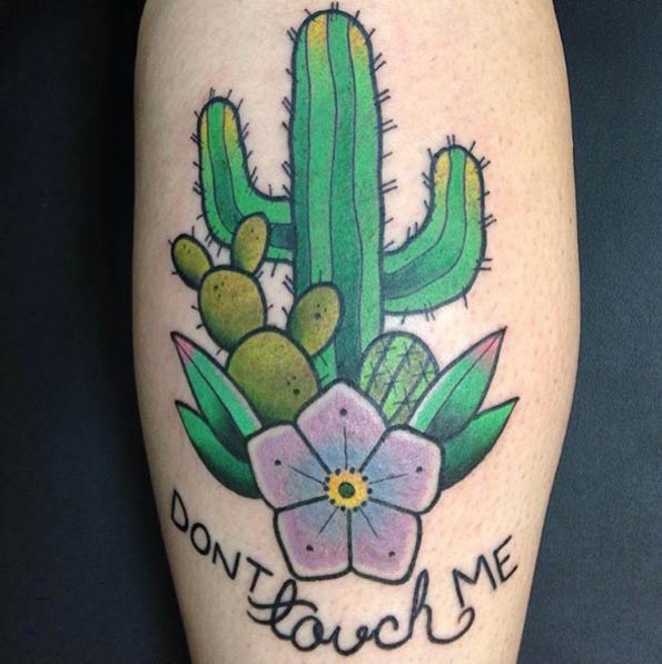 Traditional Cactus With Dont Touch Me Letters Traditional Tattoo By Nick Stambaugh