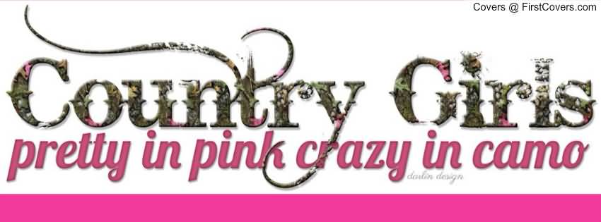 Country Girl Pretty In Pink Crazy In Camo Header Image