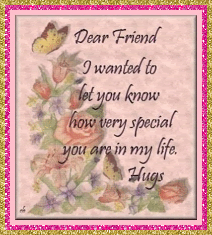 Dear Friend I Wanted To Let You Know How Very Special You Are In My Life Hugs Glitter Frame Picture