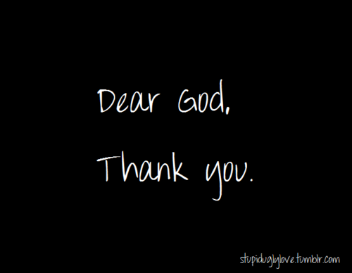 Dear God Thank You