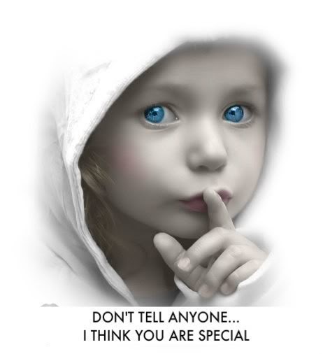 Don't Tell Anyone I Think You Are Special Cute Kid With Blue Eyes Picture