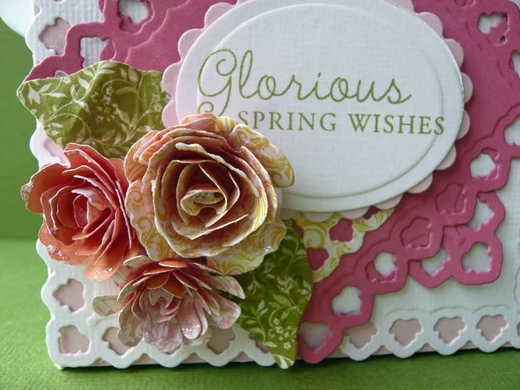 Glorious Spring Wishes Greeting Card