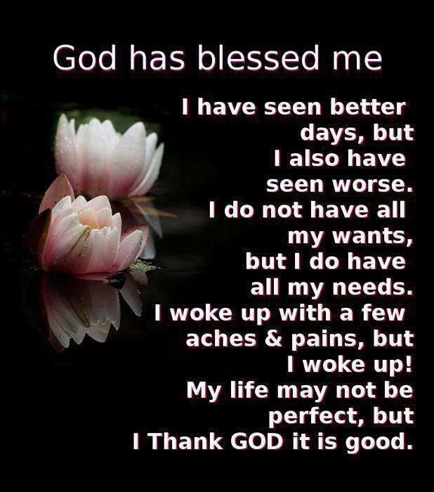 God Has Blessed Me I Thank God It Is Good