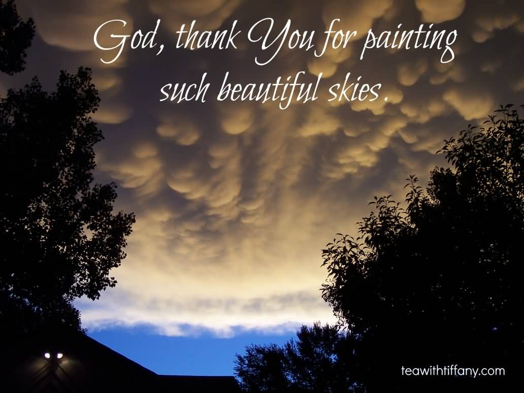 God-Thank-You-For-Painting-Such-Beautiful-Skies.jpg