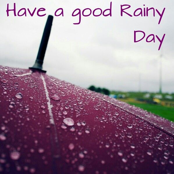 Have A Good Rainy Day Wishes Picture