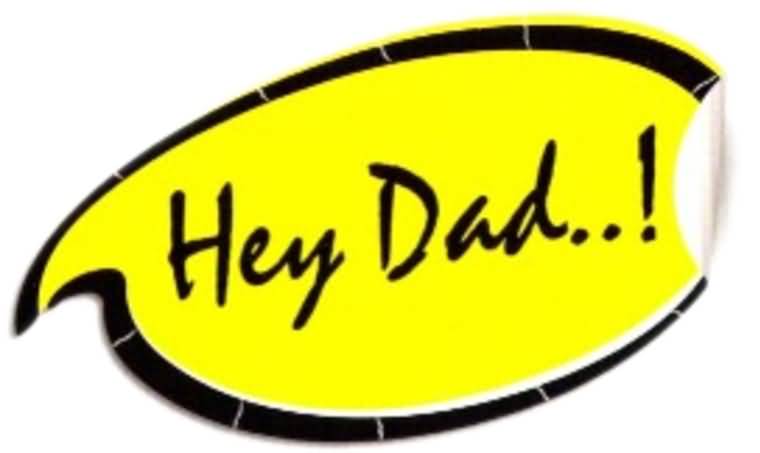 Hey Dad Comment Bubble
