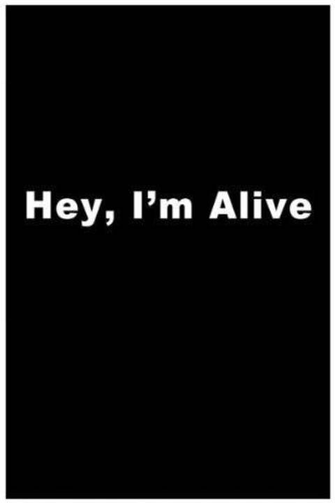 Hey, I'm Alive Poster Image