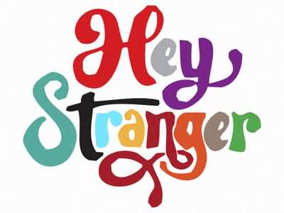 Hey Stranger Wish