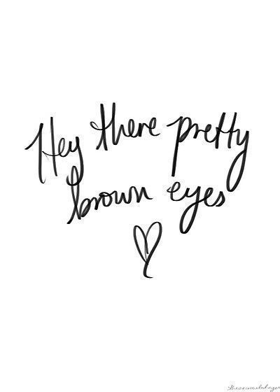 Hey There Pretty Known Eyes