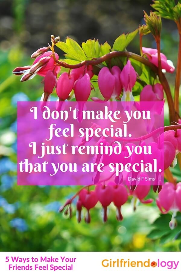 I Don't Make You Feel Special I Just Remind You That You Are Special