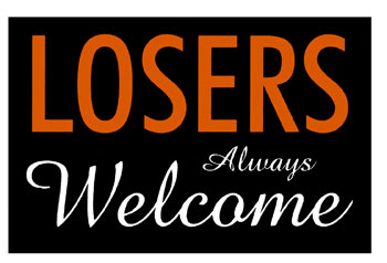 Losers Always Welcome