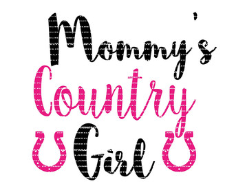 Mommy's Country Girl