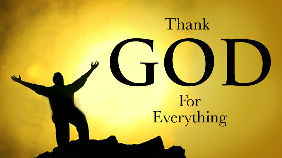 Thank God For Everything