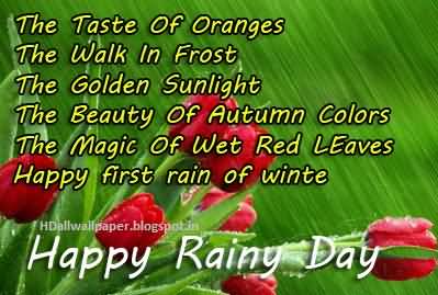 The Taste Of Oranges The Walk In Frost The Golden Sunlight The Beauty Of Autumn Colors Happy Rainy Day