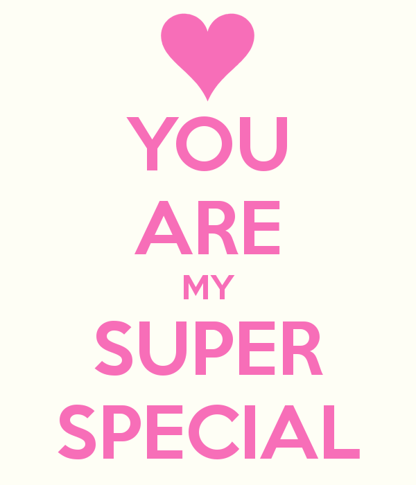 You Are My Super Special
