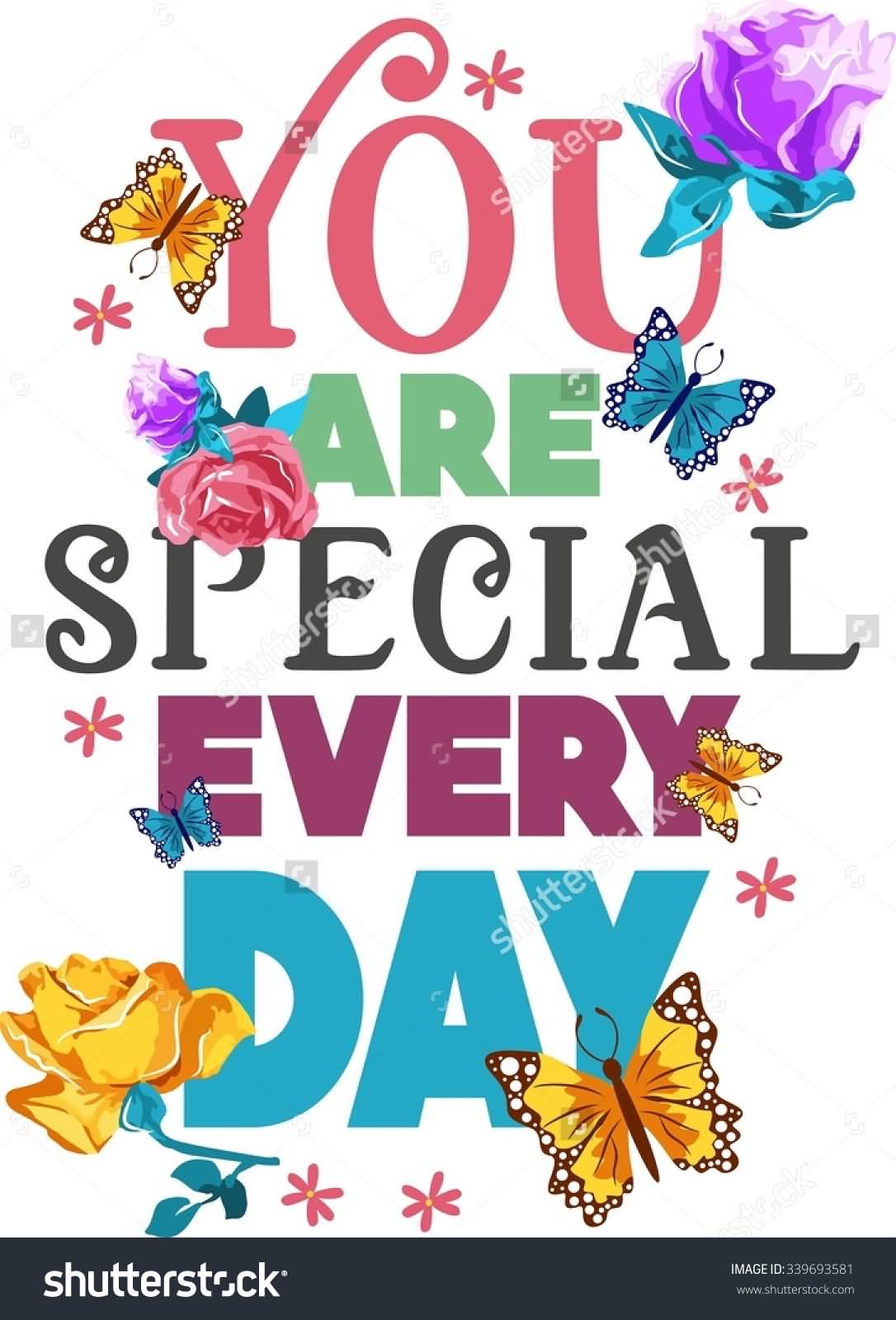 You Are Special Every Day Greeting Card