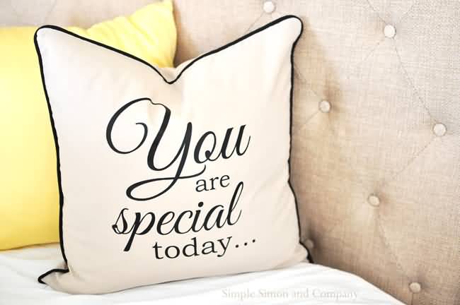 You Are Special Today Pillow Cover Image