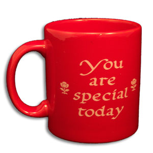 You Are Special Today Red Mug Picture