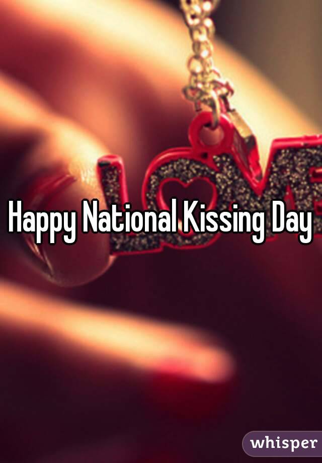 Happy National Kissing Day