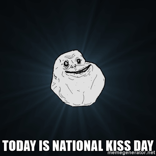 Today Is National Kiss Day Meme Face Picture