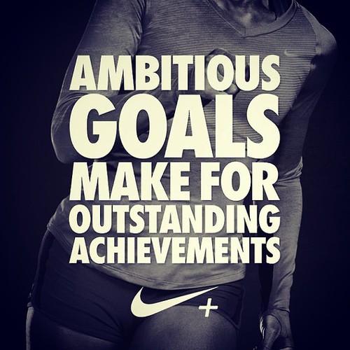 Ambitious goals make for outstanding achievements