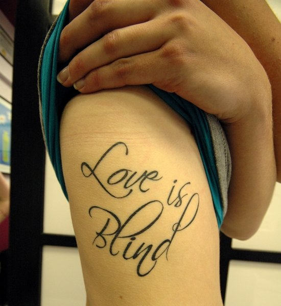 Nice Love Is Blind Tattoo