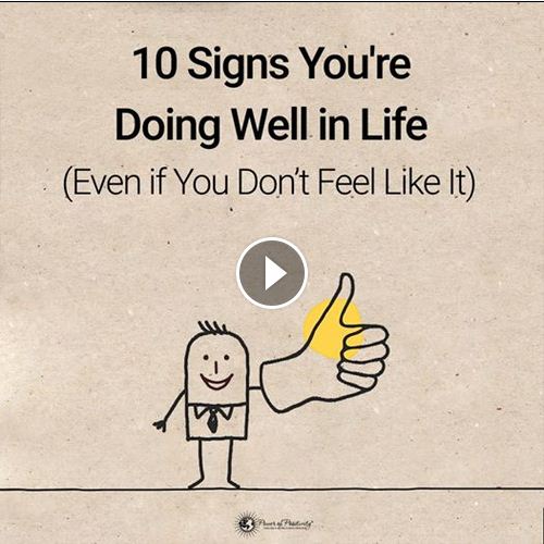10 Signs you're doing well in life