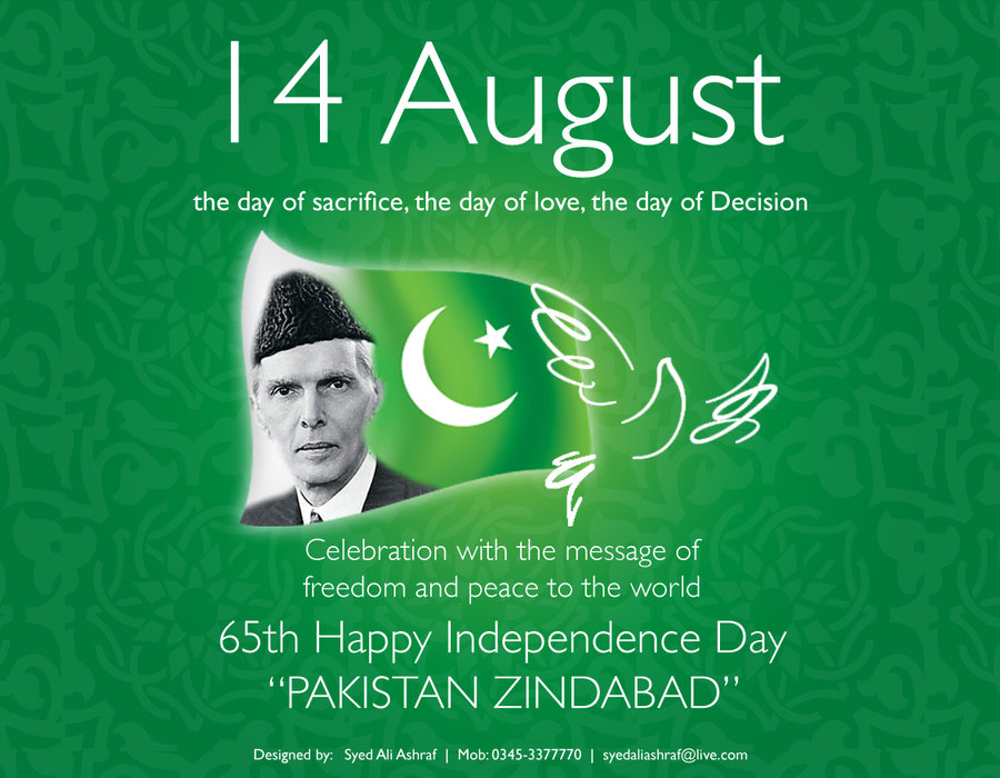 14 August The Day Of Sacrifice The Day Of Love the Day Of Decision Independence Day Pakistan